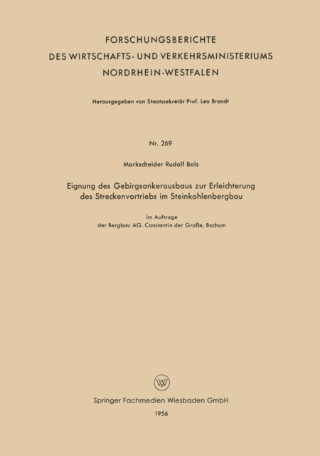 Eignung des Gebirgsankerausbaus zur Erleichterung des Streckenvortriebs im Steinkohlenbergbau
