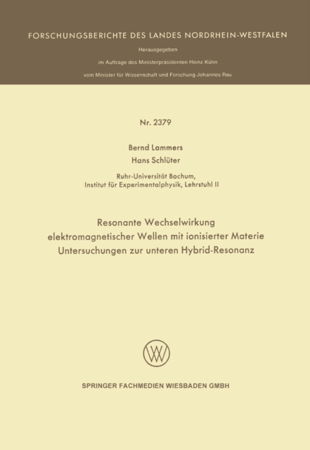 Resonante Wechselwirkung elektromagnetischer Wellen mit ionisierter Materie