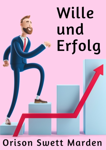 Wille und Erfolg