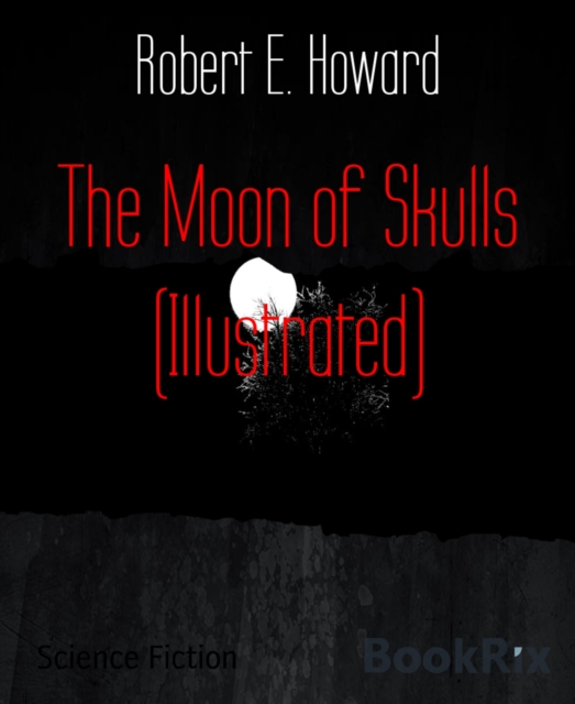 Moon of Skulls (Illustrated)