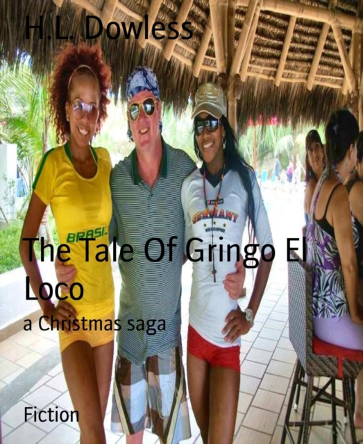 Tale Of Gringo El Loco