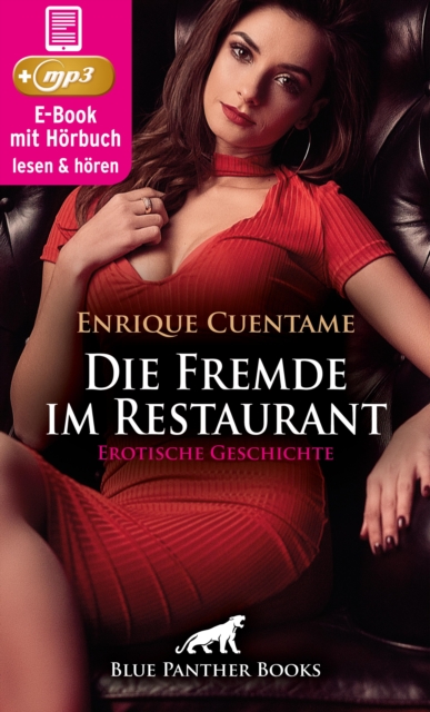 Die Fremde im Restaurant | Erotik Audio Story | Erotisches Hörbuch