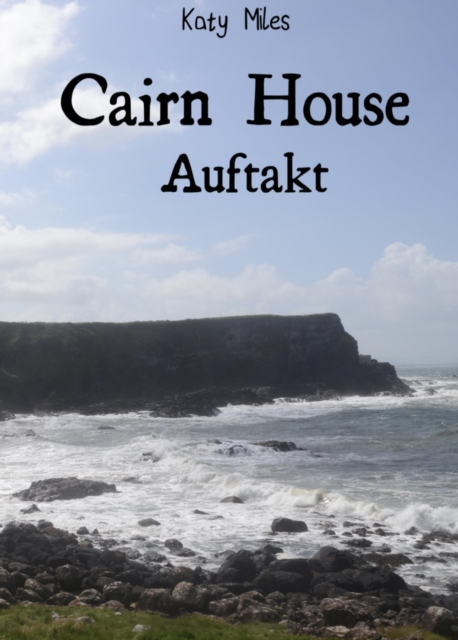Auftakt - Cairn House