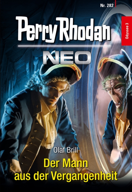 Perry Rhodan Neo 282: Der Mann aus der Vergangenheit