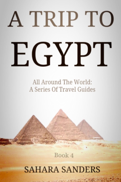 Trip To Egypt
