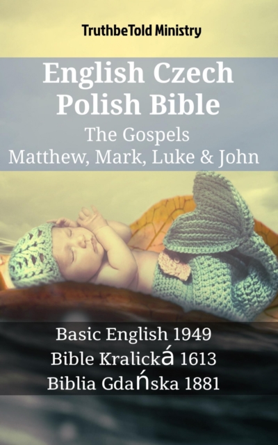 English Czech Polish Bible - The Gospels - Matthew, Mark, Luke & John