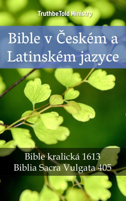 Bible v Českém a Latinském jazyce