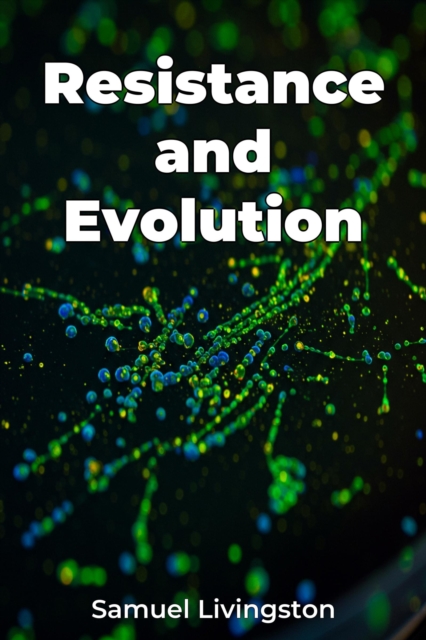 Resistance and Evolution