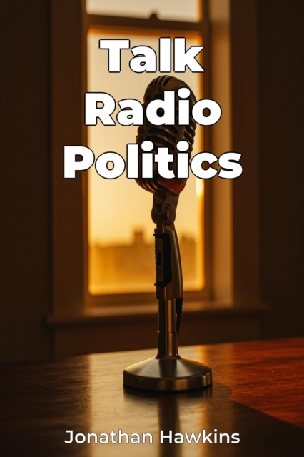Talk Radio Politics