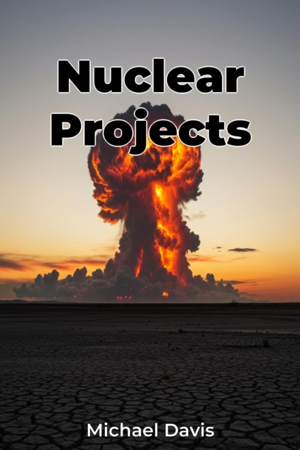 Nuclear Projects