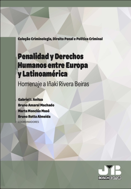 Penalidad y Derechos Humanos entre Europa y Latinoamerica