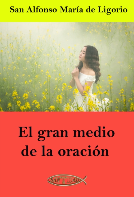 El gran medio de la oración