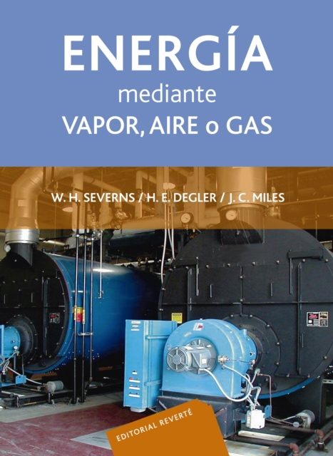 La producción de energía mediante vapor, aire o gas