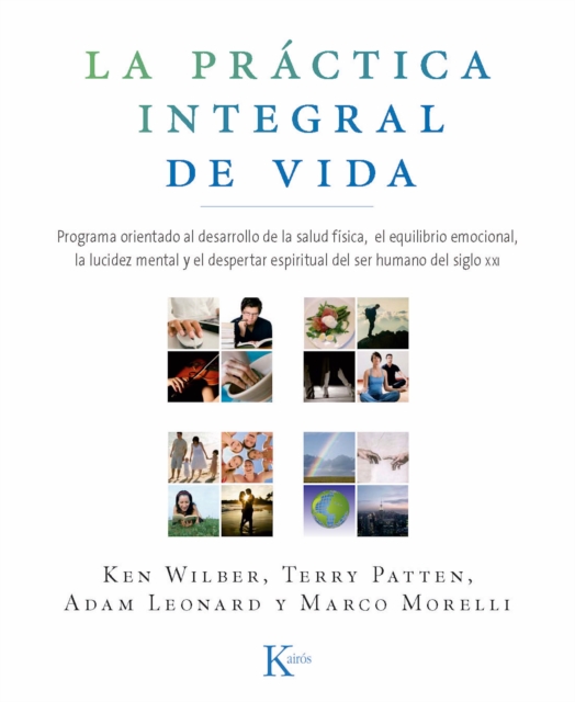 La práctica integral de vida