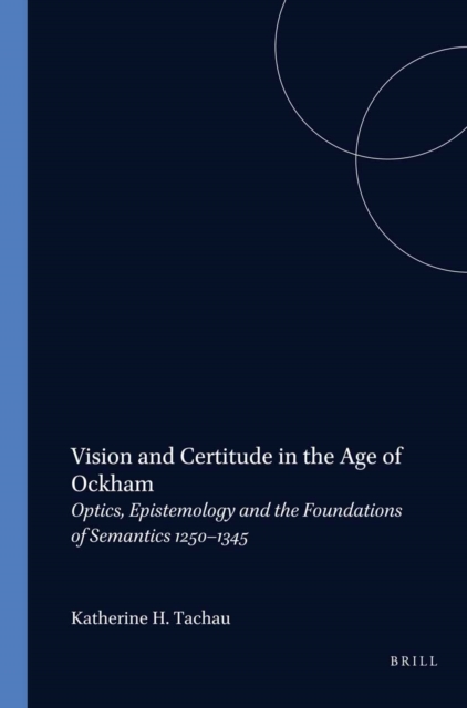 Vision and Certitude in the Age of Ockham