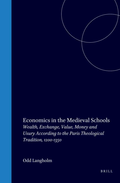 Economics in the Medieval Schools