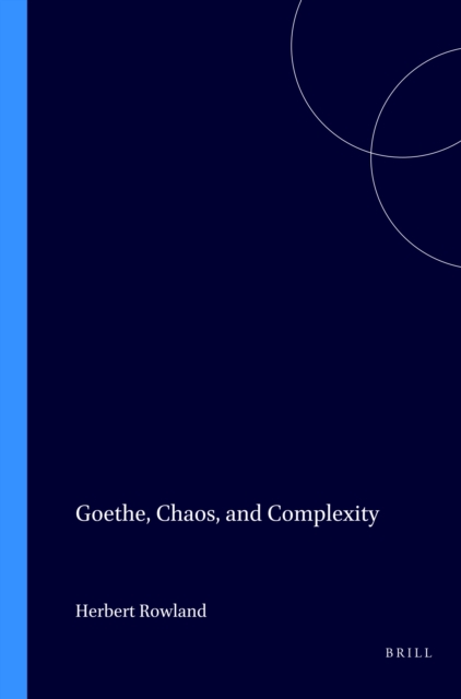 Goethe, Chaos, and Complexity