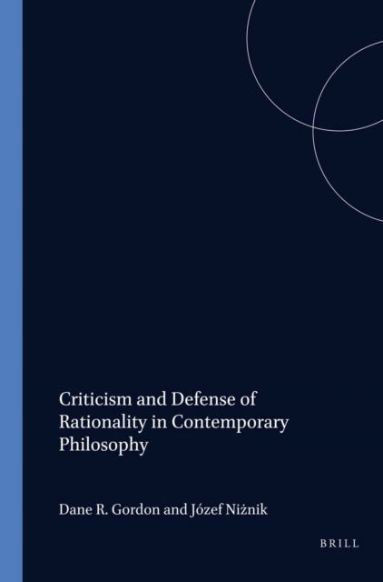 Criticism and Defense of Rationality in Contemporary Philosophy