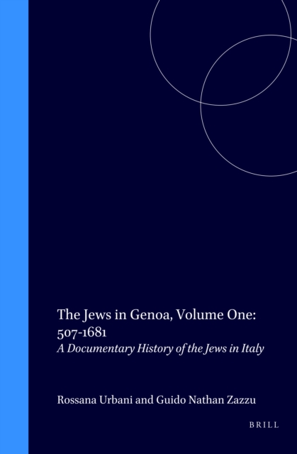 Jews in Genoa, Volume 1: 507-1681