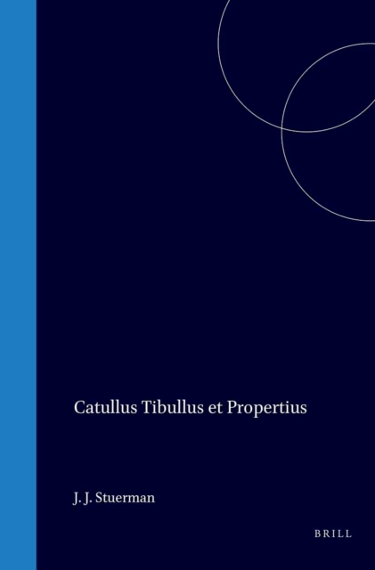 Catullus Tibullus et Propertius