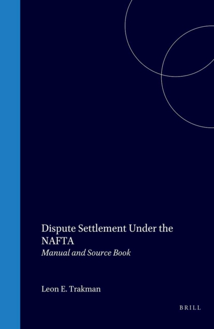 Dispute Settlement under the NAFTA