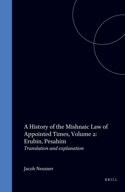 History of the Mishnaic Law of Appointed Times, Part Two