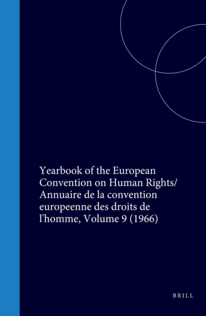Yearbook of the European Convention on Human Rights / Annuaire de la convention europeenne des droits de l'homme, Volume 9 (1966)