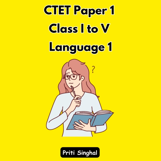 CTET Paper 1 Class I to V Language 1