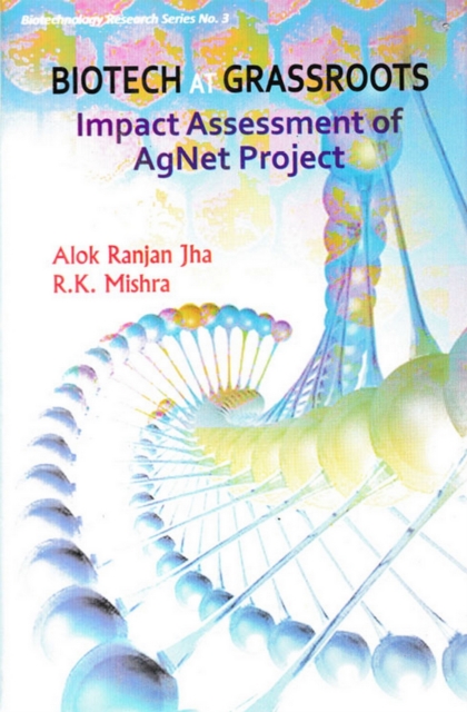 Biotech at Grassroots Impact Assessment of Agnet Project