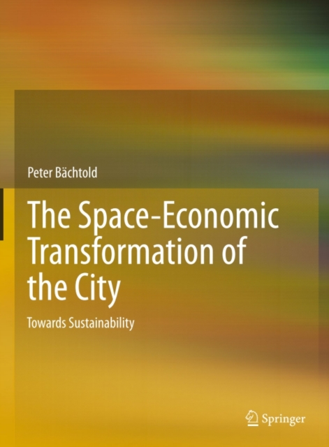 Space-Economic Transformation of the City