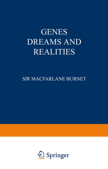 Genes Dreams and Realities