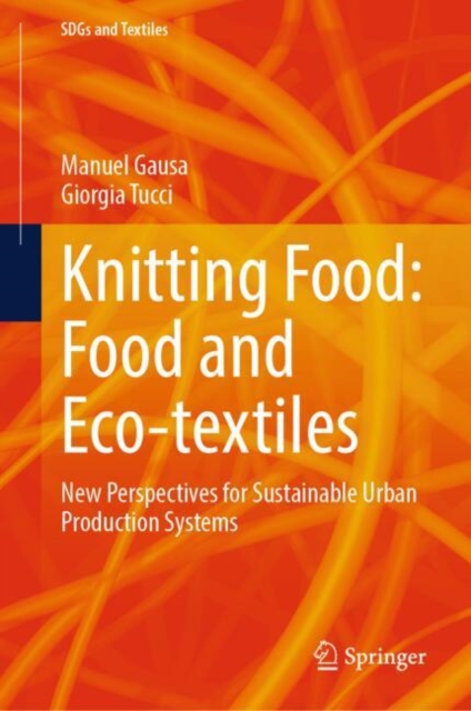  Knitting Food: Food and Eco-textiles