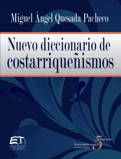 Nuevo diccionario de costarriquenismos