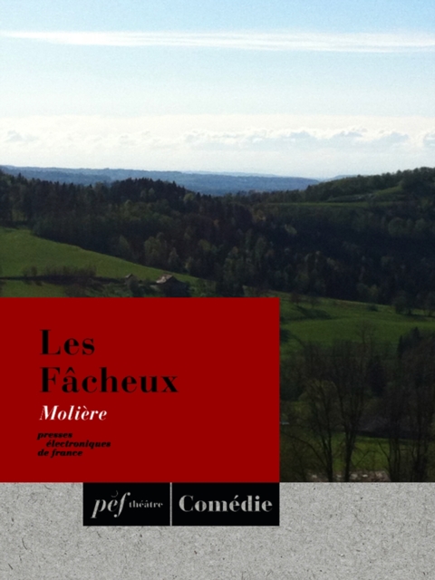 Les Fâcheux