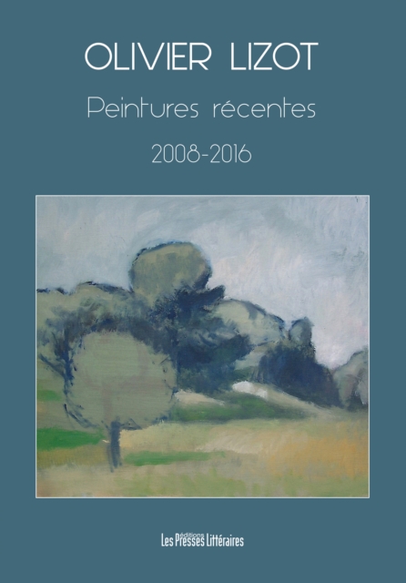 Peintures récentes 2008-2016