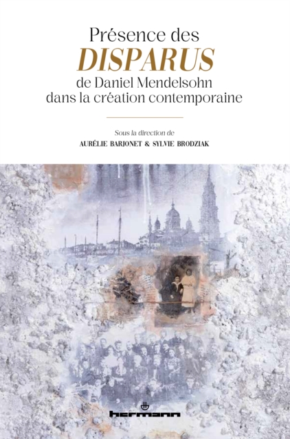 Présence des Disparus de Daniel Mendelsohn dans la création contemporaine