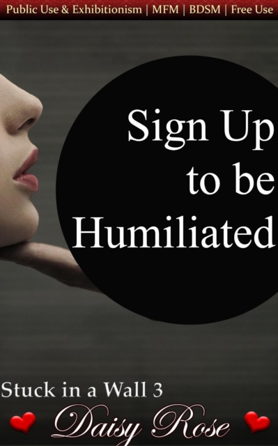 Sign Up to be Humiliated