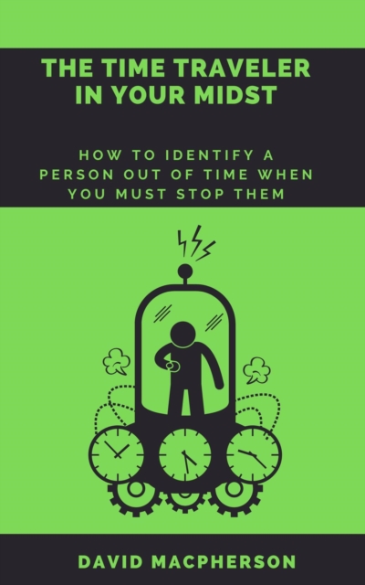 Time Traveler in Your Midst