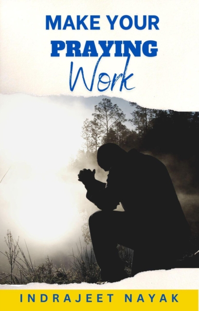 Make Your Praying Work