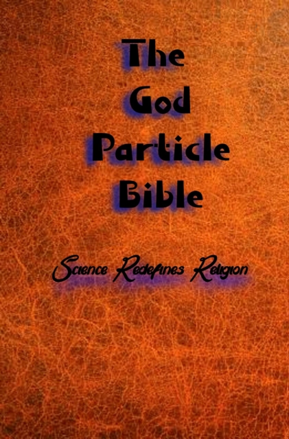 God Particle Bible