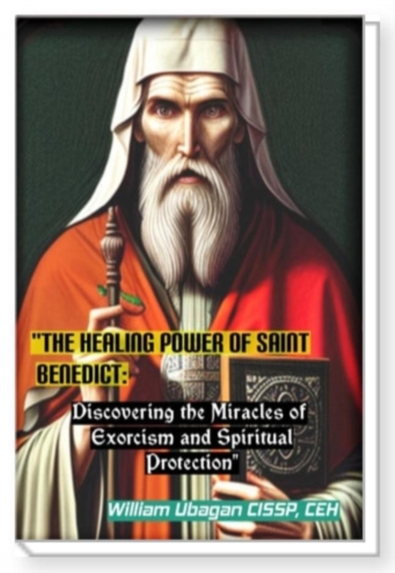 Healing Power of Saint Benedict