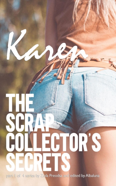 Scrap Collector's Secrets: Karen