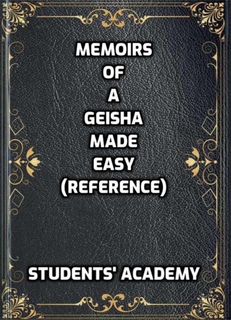 Memoirs of a Geisha Made Easy (Reference)