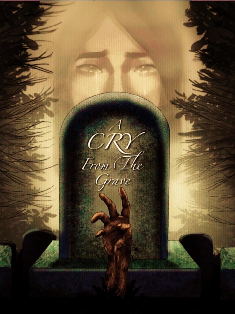 Cry From The Grave