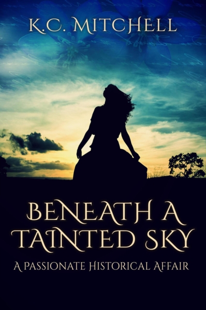Beneath a Tainted Sky, A Passionate Historical Affair