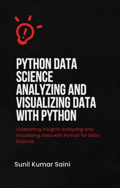 Python Data Science Analyzing and Visualizing Data with Python
