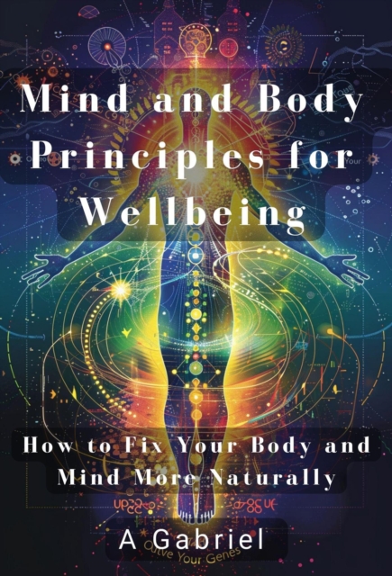 Mind and Body Principles for Wellbeing