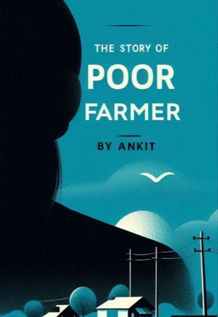 Story of Poor Farmer