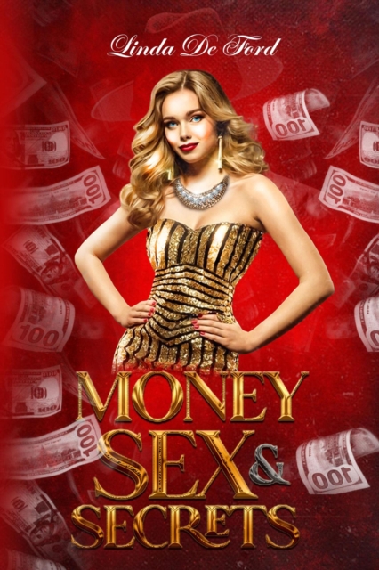 Money, Sex, & Secrets