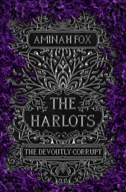 Harlots: The Devoutly Corrupt